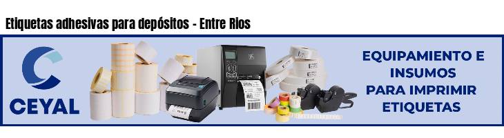 Etiquetas adhesivas para depósitos - Entre Rios