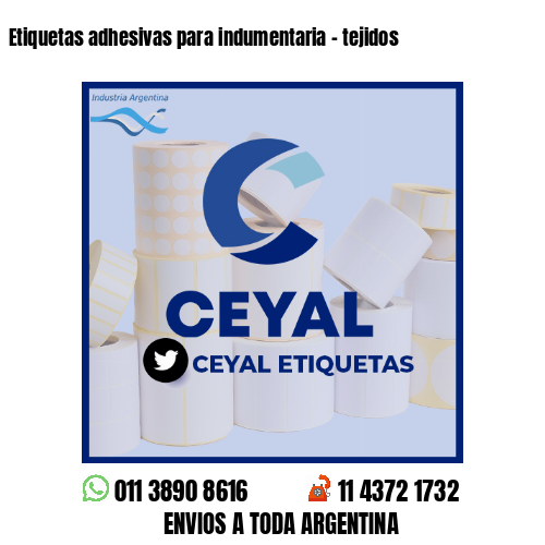 Etiquetas adhesivas para indumentaria - tejidos