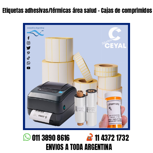 Etiquetas adhesivas/térmicas área salud – Cajas de comprimidos