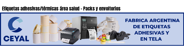 Etiquetas adhesivas/térmicas área salud - Packs y envoltorios
