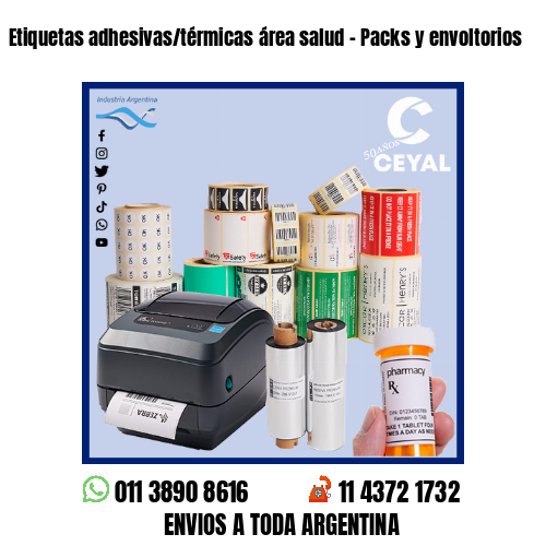Etiquetas adhesivas/térmicas área salud – Packs y envoltorios