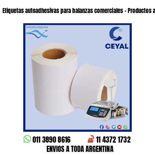 Etiquetas autoadhesivas para balanzas comerciales – Productos a granel