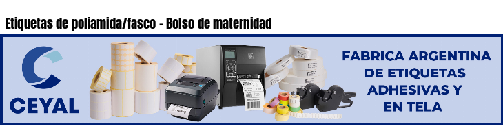 Etiquetas de poliamida/fasco - Bolso de maternidad