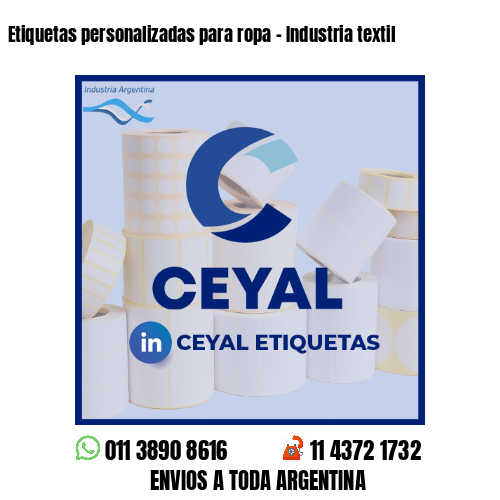 Etiquetas personalizadas para ropa - Industria textil