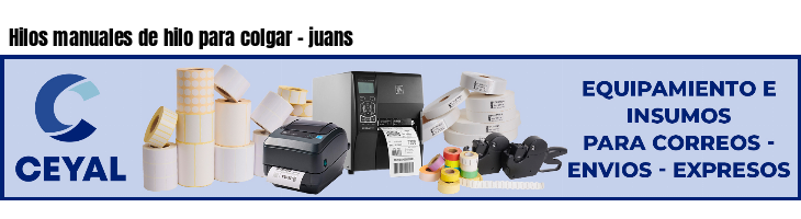 Hilos manuales de hilo para colgar - juans