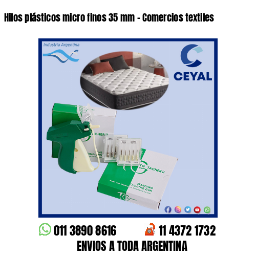 Hilos plásticos micro finos 35 mm – Comercios textiles