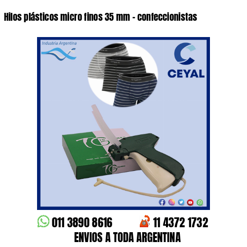 Hilos plásticos micro finos 35 mm – confeccionistas