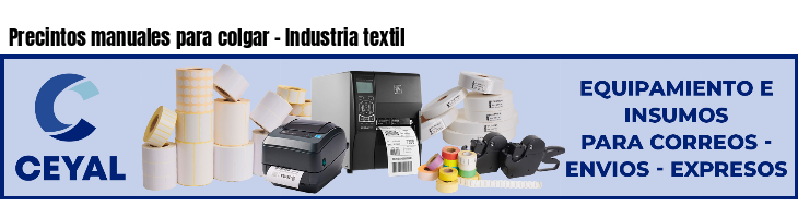 Precintos manuales para colgar - Industria textil