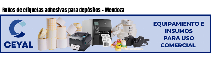 Rollos de etiquetas adhesivas para depósitos - Mendoza