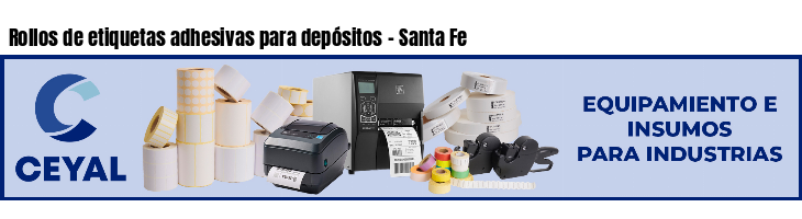 Rollos de etiquetas adhesivas para depósitos - Santa Fe