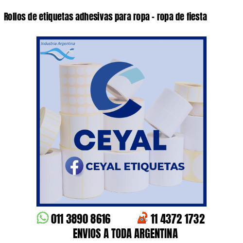 Rollos de etiquetas adhesivas para ropa - ropa de fiesta