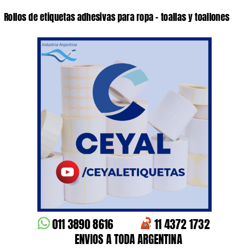 Rollos de etiquetas adhesivas para ropa - toallas y toallones