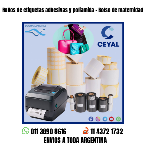 Rollos de etiquetas adhesivas y poliamida – Bolso de maternidad