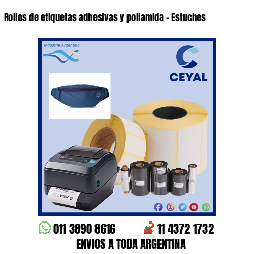 Rollos de etiquetas adhesivas y poliamida – Estuches