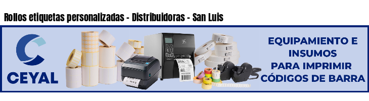 Rollos etiquetas personalizadas - Distribuidoras - San Luis