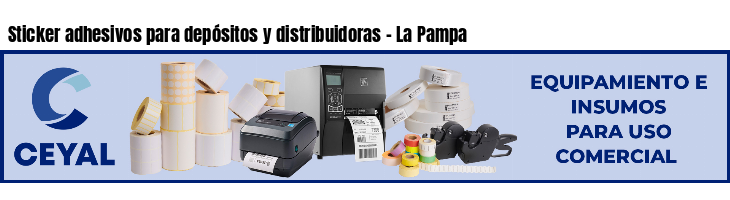 Sticker adhesivos para depósitos y distribuidoras - La Pampa