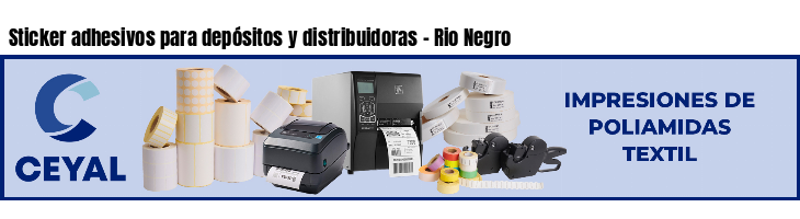 Sticker adhesivos para depósitos y distribuidoras - Rio Negro