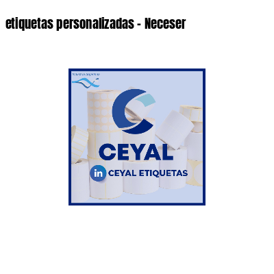 etiquetas personalizadas - Neceser