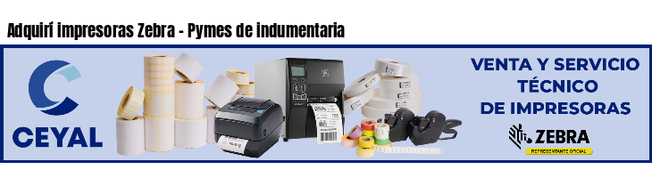 Adquirí impresoras Zebra - Pymes de indumentaria