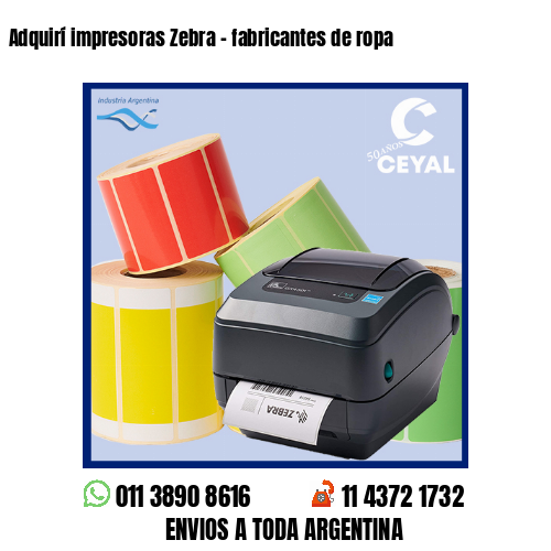 Adquirí impresoras Zebra – fabricantes de ropa