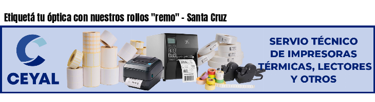 Etiquetá tu óptica con nuestros rollos 