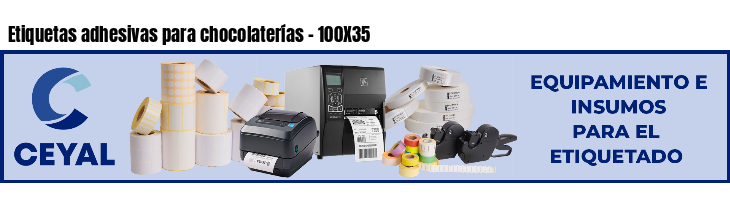 Etiquetas adhesivas para chocolaterías - 100X35