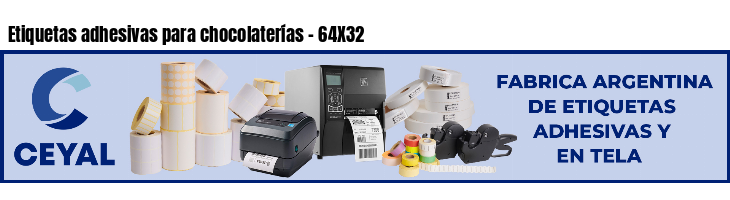 Etiquetas adhesivas para chocolaterías - 64X32
