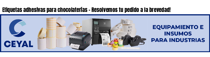 Etiquetas adhesivas para chocolaterías - Resolvemos tu pedido a la brevedad!