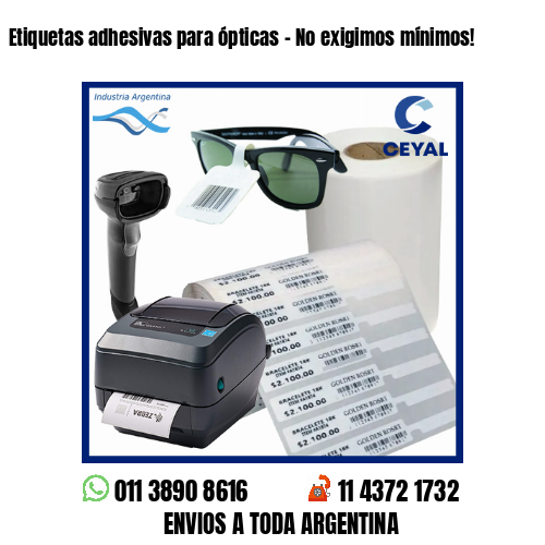 Etiquetas adhesivas para ópticas – No exigimos mínimos!