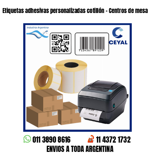 Etiquetas adhesivas personalizadas cotillón – Centros de mesa