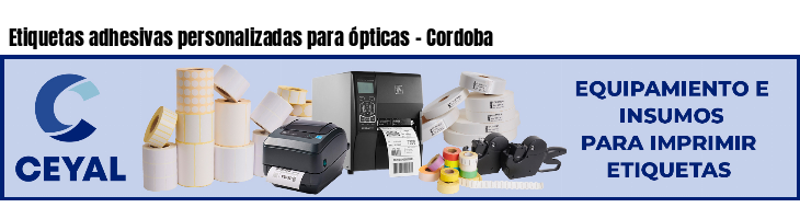 Etiquetas adhesivas personalizadas para ópticas - Cordoba