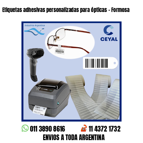 Etiquetas adhesivas personalizadas para ópticas – Formosa