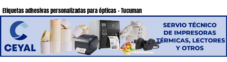 Etiquetas adhesivas personalizadas para ópticas - Tucuman