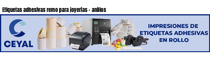 Etiquetas adhesivas remo para joyerías - anillos