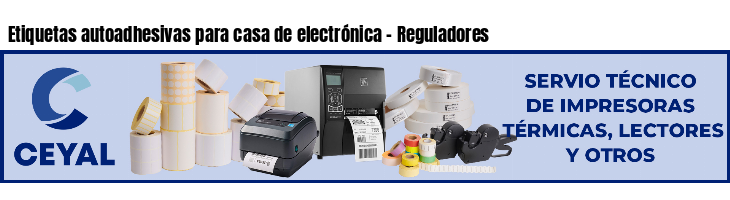 Etiquetas autoadhesivas para casa de electrónica - Reguladores