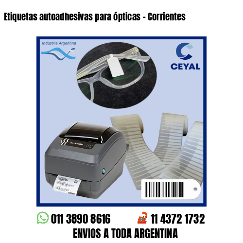 Etiquetas autoadhesivas para ópticas – Corrientes