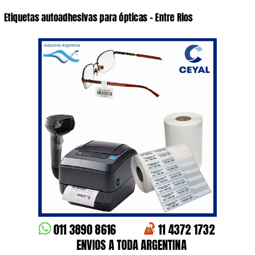 Etiquetas autoadhesivas para ópticas – Entre Rios