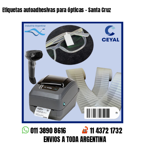 Etiquetas autoadhesivas para ópticas – Santa Cruz