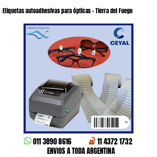 Etiquetas autoadhesivas para ópticas – Tierra del Fuego