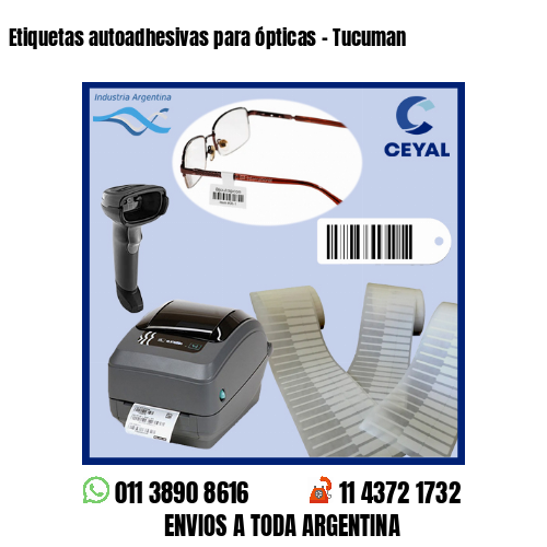 Etiquetas autoadhesivas para ópticas – Tucuman