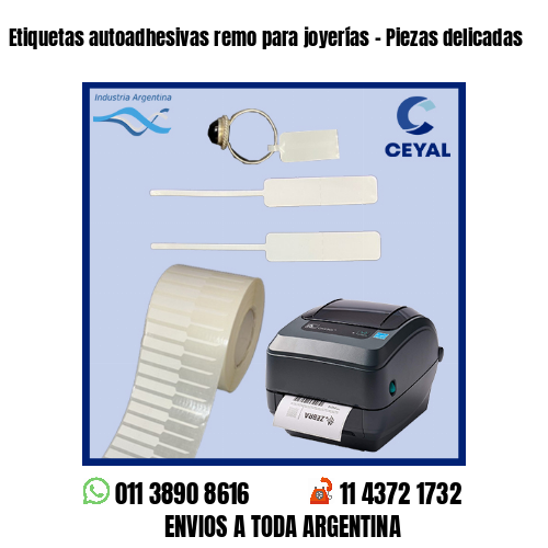 Etiquetas autoadhesivas remo para joyerías – Piezas delicadas