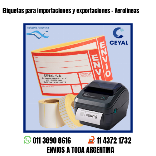 Etiquetas para importaciones y exportaciones – Aerolineas