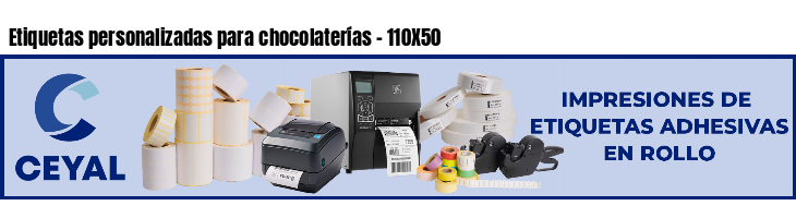 Etiquetas personalizadas para chocolaterías - 110X50