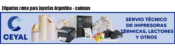 Etiquetas remo para joyerías Argentina - cadenas