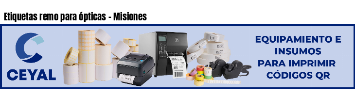Etiquetas remo para ópticas - Misiones