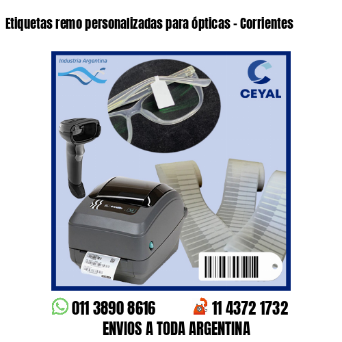 Etiquetas remo personalizadas para ópticas – Corrientes