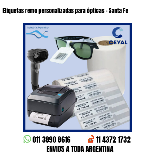 Etiquetas remo personalizadas para ópticas – Santa Fe