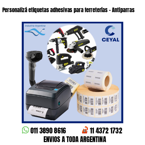 Personalizá etiquetas adhesivas para ferreterías – Antiparras