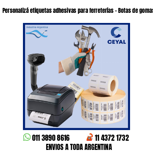 Personalizá etiquetas adhesivas para ferreterías – Botas de gomas
