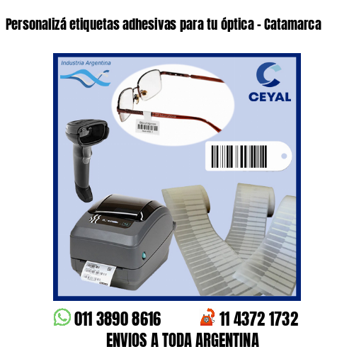 Personalizá etiquetas adhesivas para tu óptica – Catamarca